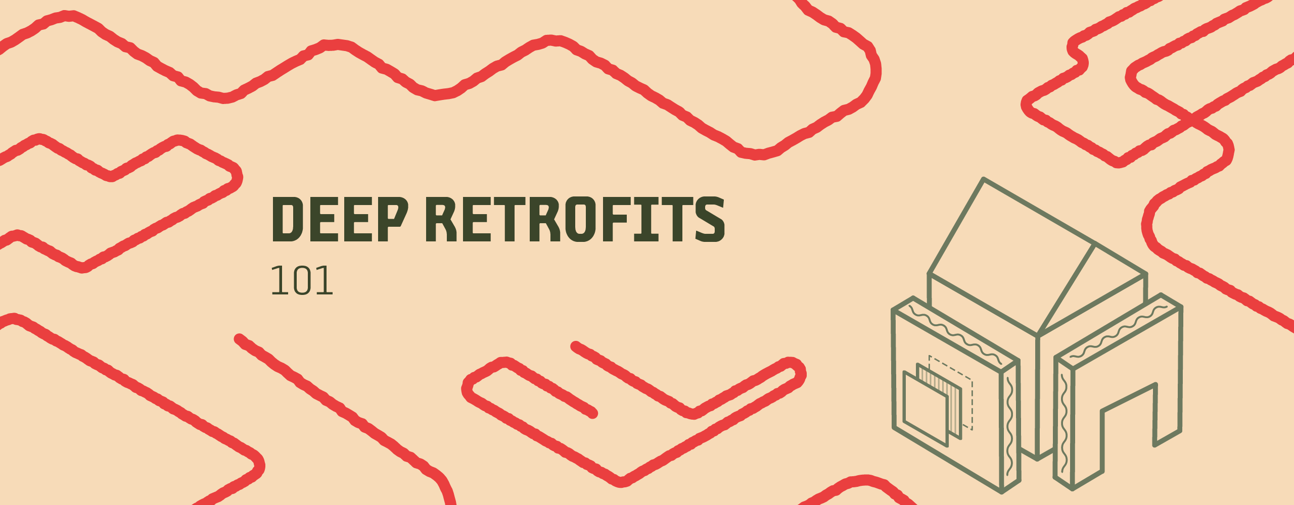 Deep Retrofits 101 